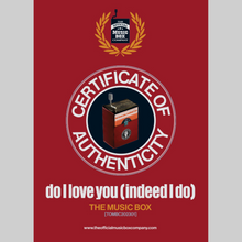 Load image into Gallery viewer, Do I Love You (Indeed I Do)